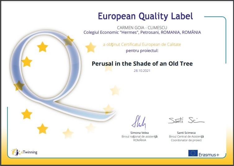 Certificatul European de Calitate pentru rezultatele deosebite obţinute în proiectul eTwinning “Perusal in the Shade of an Old Tree”.
